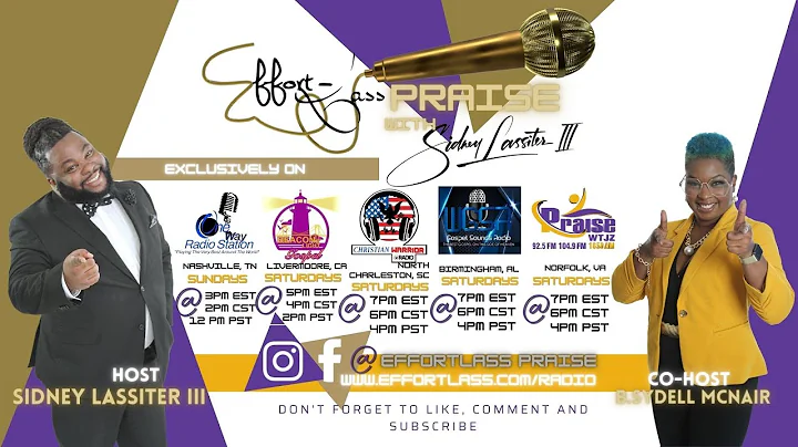 Effort Lass Praise w/ Sidney Lassiter III Feat: La...
