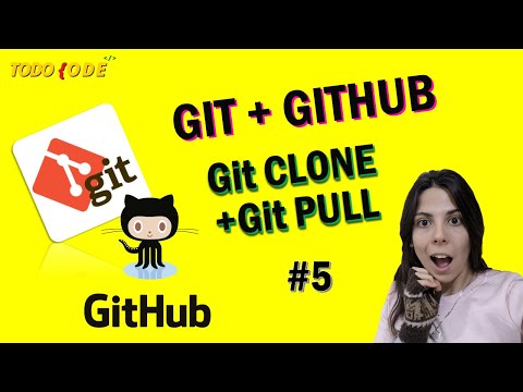 🚀GIT CLONE + GIT PULL  | CONFIGURACIÓN FÁCIL 2021 🤩 | Introducción a GIT y GITHUB #5