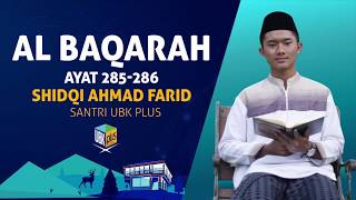 Al Baqarah  Ayat 285-286 Oleh Shidqi Ahmad Farid