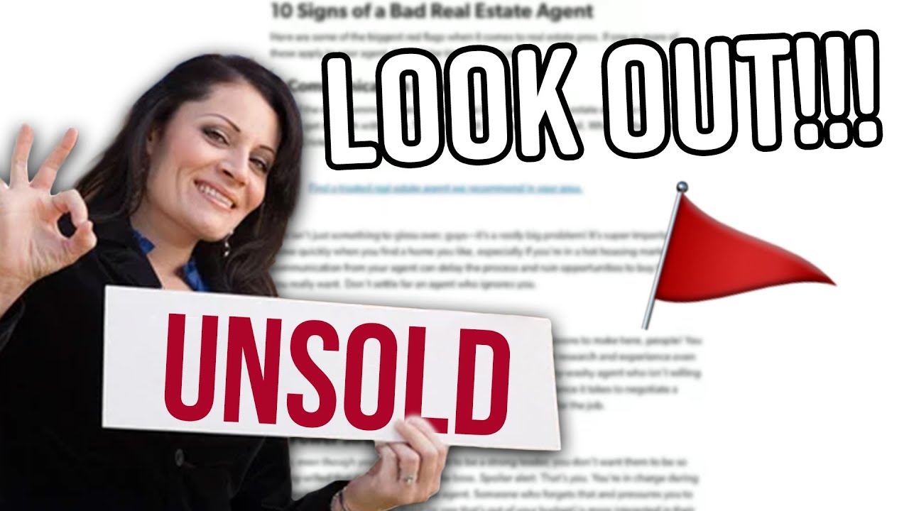 10 Signs of a Bad Real Estate Agent