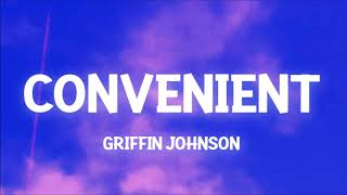 Griffin Johnson - Convenient (Lyrics) Diss Track