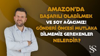 Amazonda Başarılı Olabilmek için Mutlaka Bilmeniz Gerekenler! Başarı Soy Ağacı Çok Önemli!