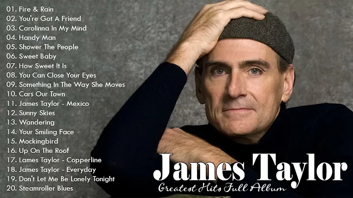 James Taylor Greatest Hits Full Album | Best Songs...