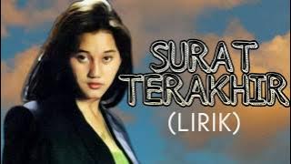 Nike Ardilla - SURAT TERAKHIR (Lirik) HQ AUDIO