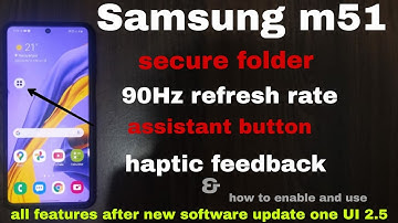 secure folder in samsung m51 | samsung m51 new software update one UI 2.5 | assistant menu in m51