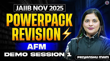 JAIIB NOV 2025 | JAIIB AFM Power Pack Revision Batch | JAIIB AFM Demo Session-1 | Priyanshu mam