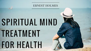 Ernest Holmes - Health Begins with Spiritual Mind Treatment - Radio Talk - Affirmations - Health -