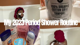 My 2023 PERIOD SHOWER ROUTINE :smell good all day