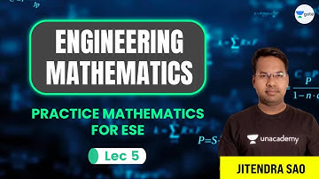 L 5 | Practice Mathematics for ESE | Engineering Mathematics | GATE/ESE 2022 | Jitendra Sir