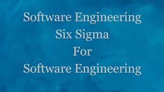 Six Sigma For Software Engineering - Unit -5 ( Software Engineering) JNTUH (B.Tech)
