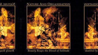 Nature And Organisation - Blood Of Solitude I &amp; II