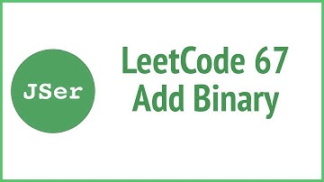LeetCode 67 Add Binary | JSer - JavaScript & Algorithm