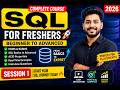 SQL Complete Course for Freshers 🚀 | Beginner to Advanced | Session 1
