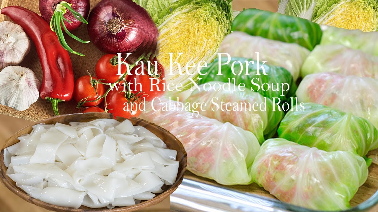 Kau Kee Pork with Rice Noodle Soup and Cabbage Steamed Rolls Recipe