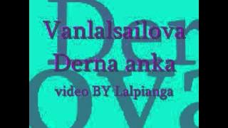 Vanlalsailova-Derna anka