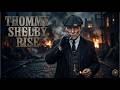 The Rise of Thomas Shelby 😈 | The Mind of a Gangster King