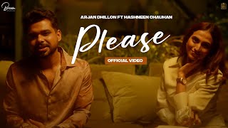 Please (Full Video) Arjan Dhillon ft. Hashneen Chauhan | Mxrci | I Can Films | @BrownStudiosOfficial