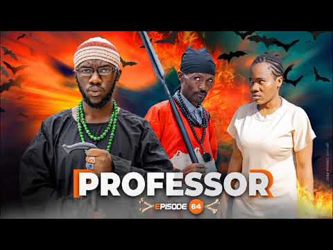 PROFESSOR Ep 64