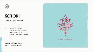 Download Lagu Roderic feat. Jacqueline Jones - Passengers (Acid Pauli Remix)  [A Tribe Called Kotori] MP3