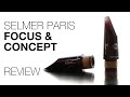 Selmer Paris Focus & Concept Clarinet Mouthpiece Review