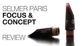 Selmer Paris Focus & Concept Clarinet Mouthpiece Review
