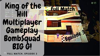 BombSquad | Multiplayer | Gameplay | Episode 3 | Big G | King of the Hill