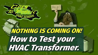 Nothing Is Coming On! How To Test Your Transformer. by OPEN TO PUBLIC HVAC SCHOOL 1,208 views 1 year ago 12 minutes, 14 seconds