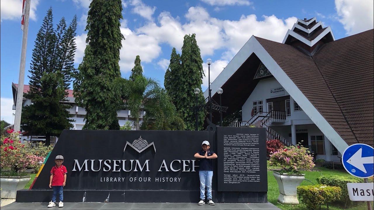 [Part 1] MUSEUM ACEH - Gedung Pameran Tetap - YouTube
