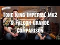 Guitar Paradiso - Tone King Imperial Mk2 & Falcon Grande Comparison