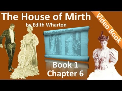 Book 1 - Chapter 06 - The House of Mirth by Edith ...
