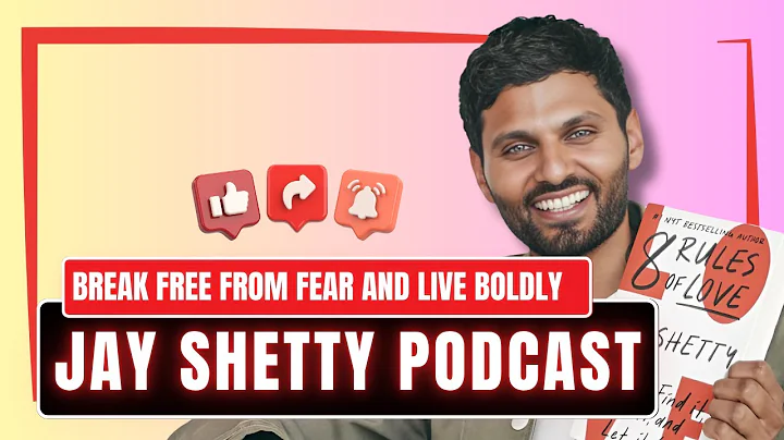 Break Free From Fear And Live Boldly🔥 | Jay Shetty Podcast Ep.33