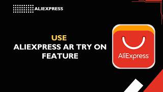 How to Use AliExpress AR Try-On Feature (Virtual Shopping Guide 2026) screenshot 5