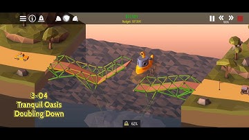 Poly Bridge 2 - Tranquil Oasis - Doubling Down (3-04)