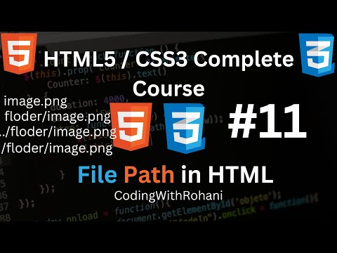 #11 File Path in HTML|| HTML and CSS Complete Course|| CodingWithRohani