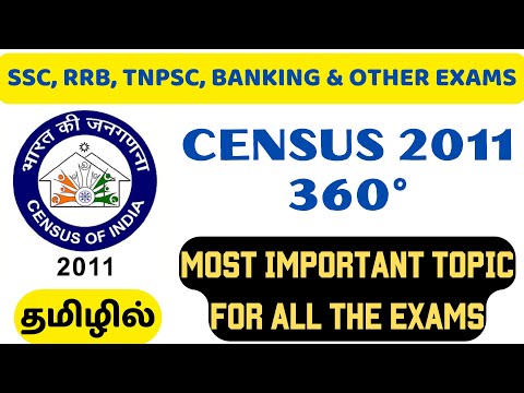 CENSUS - 360° | ALL THE FACTS YOU SHOULD KNOW FOR YOUR EXAMS - SSC, RRB, BANKING, TNPSC, TNUSRB