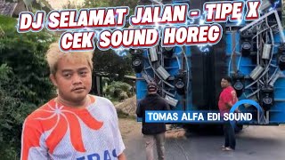 Download Lagu DJ SELAMAT JALAN - TIPE X CEK SOUND HOREG FULL BASS EDI BREWOK | SOUND VIRAL TIKTOK 2025 MP3 Download Lagu DJ SELAMAT JALAN - TIPE X CEK SOUND HOREG FULL BASS EDI BREWOK | SOUND VIRAL TIKTOK 2025 MP3