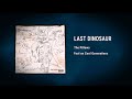LAST DINOSAUR - The Pillows (2018)