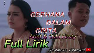 Gerhana Dalam Cinta Arief feat Ovhi Firsty Lirik