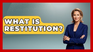 What Is Restitution? - Learn About Libertarianism