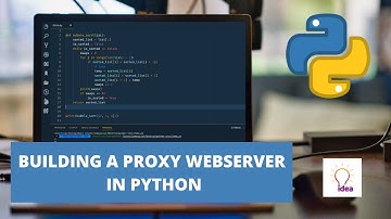 Building A Proxy Webserver in Python | Python Project