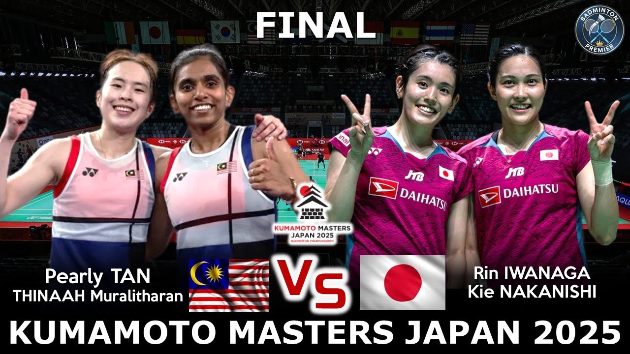 FANTASTIC FINAL ! Tan /Thinnah vs Iwanaga /Nakanishi | Kumamoto Masters Japan 2025 Badminton