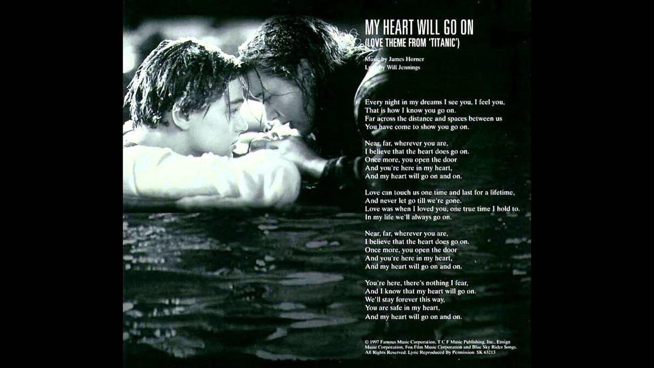 My heart will go one. My heart will go one