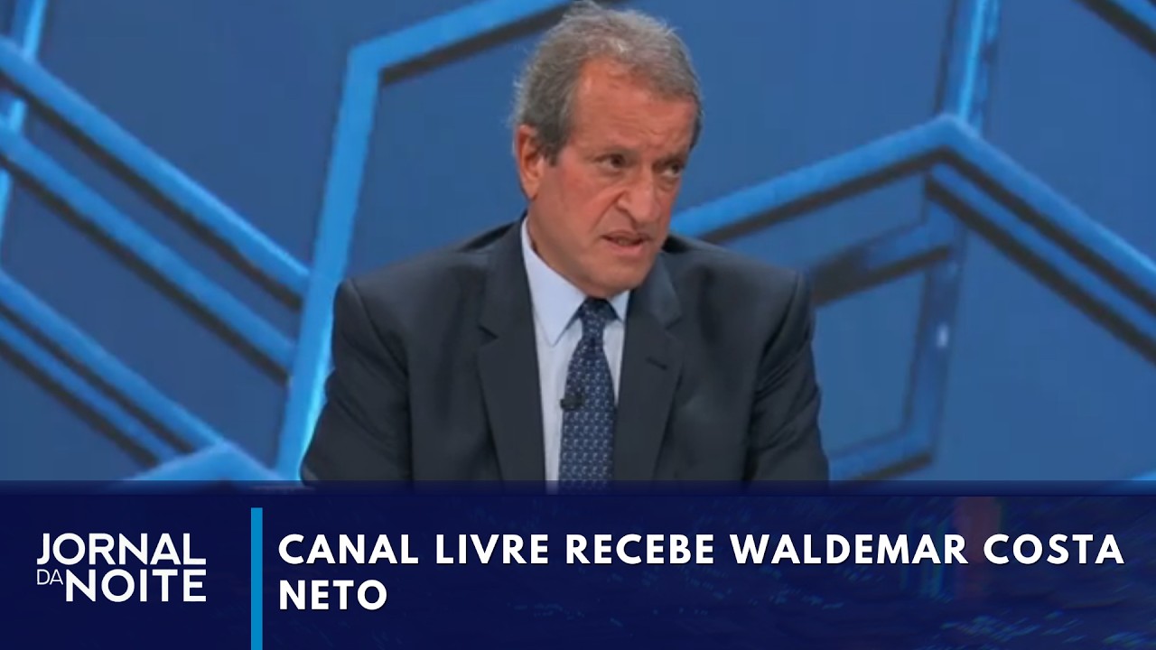 Canal Livre recebe o presidente do PL, Valdemar Costa Neto