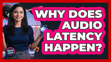 Why Does Audio Latency Happen? - Audio Gear Insider