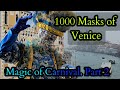 1000 masks of venice magic of carnival part 2