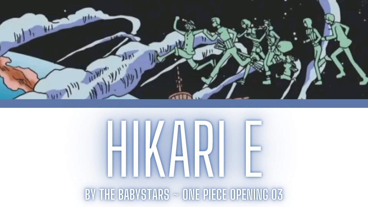 One Piece Opening 03 Lyrics Kanji/Romaji/EN/ID [Babystars