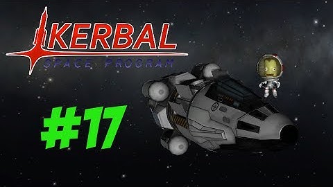 Kerbal Space Program - Orbital Science (KSP17)