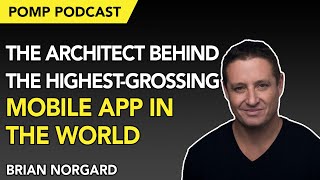 Pomp Podcast #229: The Architect Behind the Highest-Grossing Mobile App in the World screenshot 2