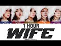 [1 HOUR] (G)I-DLE ((여자)아이들) - &#39;WIFE&#39; Lyrics [Color Coded_Han_Rom_Eng]