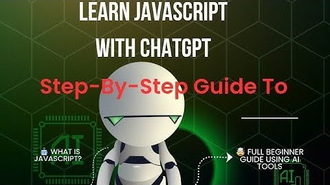 Learn JavaScript with ChatGPT 🤖 | What is JavaScript? 🤯 Full Beginner Guide Using AI Tools